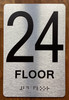 Floor 24 Sign with Raised Letters Safety Sign