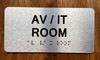 Av / It Room Sign with Raised Letters Safety Sign
