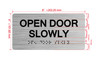 Open Door Slowly With Raised Letters Ada Sign