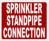 SIGNS SPRINKLER STANDPIPE CONNECTION SIGN- REFLECTIVE !!!