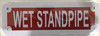 WET STANDPIPE SIGN (ALUMINUM SIGNS 2X6,