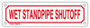 WET STANDPIPE SHUTOFF SIGN (WHITE, ALUMINUM