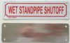 WET STANDPIPE SHUTOFF SIGN ( ALUMINIUM 2X7 )