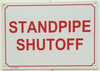 SIGNS STANDPIPE SHUTOFF SIGN (ALUMINUM SIGNS 7X10,