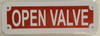 SIGNS OPEN VALVE SIGN- REFLECTIVE !!! (ALUMINUM