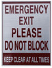 SIGNS EMERGENCY EXIT PLEASE DO NOT BLOCK