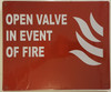 SIGNS OPEN VALVE IN EVENT OF FIRE