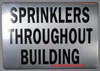 SIGNS SPRINKLERS THROUGHOUT BUILDING SIGN (BRUSHED ALUMINUM