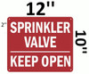 SIGNS SPRINKLER VALVE KEEP OPEN