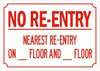 NO RE-ENTRY NEAREST RE-ENTRY ON_FLOOR AND_FLOOR