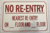 SIGNS NO RE-ENTRY NEAREST RE-ENTRY ON_FLOOR AND_FLOOR