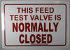 SIGNS THIS FEED TEST VALVE