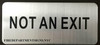 NOT AN EXIT SIGN (SILVER, ALUMINUM