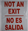 Spanish Bilingual Sign"NOT an EXIT/NO ES Salida" (White, Reflective, Aluminium 10x12)