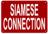 SIAMESE CONNECTION SIGN- REFLECTIVE !!! (ALUMINUM