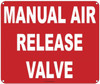 MANUAL AIR RELEASE VALVE SIGN (ALUMINUM