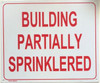 SIGNS BUILDING PARTIALLY SPRINKLERED SIGN-