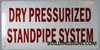 SIGNS DRY PRESSURIZED STANDPIPE SYSTEM