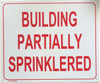 SIGNS BUILDING PARTIALLY SPRINKLERED SIGN (ALUMINUM SIGNS