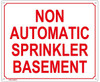NON AUTOMATIC SPRINKLER SIGN (ALUMINUM SIGNS