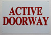 SIGNS ACTIVE DOORWAY SIGN - WHITE ALUMINUM