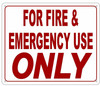 FOR FIRE AND EMERGENCY USE ONLY