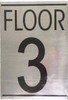 SIGNS FLOOR NUMBER THREE (3) SIGN -