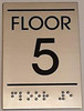 SIGNS FLOOR NUMBER FIVE (5) Sign -Tactile