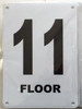 SIGNS FLOOR NUMBER ELEVEN (11) SIGN -(White,