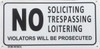 NO SOLICITING TRESPASSING LOITERING SIGN (ALUMINUM