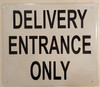 SIGNS DELIVERY ENTRANCE ONLY SIGN-