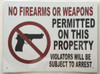 SIGNS NO FIREARMS OR WEAPONS