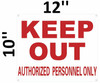 Keep Out Authorized Personnel ONLY Sign