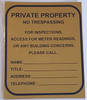 PRIVATE PROPERTY NO TRESPASSING FOR INSPECTIONS,