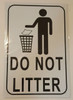 SIGNS DO NOT LITTER SIGN