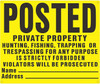 Posted Private Property No Hunting Fishing Trapping Sign