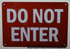 SIGNS DO NOT ENTER SIGN (ALUMINUM SIGNS