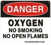 DANGER OXYGEN NO SMOKING NO OPEN