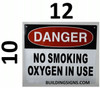 Danger NO Smoking Oxygen in USE Sign
