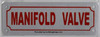 SIGNS MANIFOLD VALVE SIGN (WHITE,