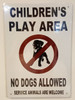 Children's Play Area No Dogs Allowed Notice Sign