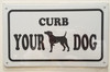 CURB YOUR DOG SIGN- WHITE BACKGROUND