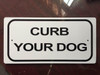 Curb Your Dog Sign