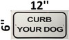 CURB YOUR DOG SIGNS