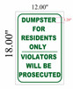 SIGNS DUMPSTER FOR RESIDENTS ONLY