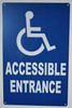 Wheelchair Accessible Entrance Sign (Blue,Aluminium, 9x14)-The