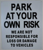 Park at Your Own Risk Sign