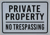 SIGNS Private Property No Trespassing