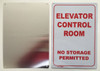 ELEVATOR CONTROL ROOM-NO STORAGE PERMITTED SIGN (WHITE 7X10 ALUMINIUM )