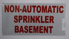 Non Automatic Sprinkler in Basement Sign (White Reflective,Aluminium 6x12)